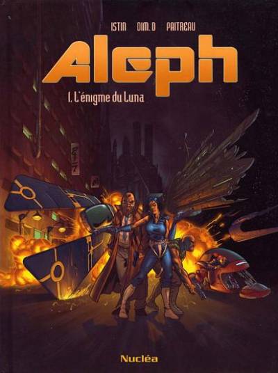 Couverture de l'album Aleph Tome 1 L'énigme du Luna