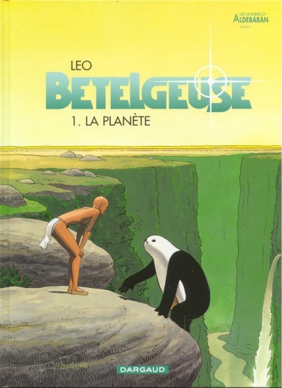 Couverture de l'album Bételgeuse Tome 1 La planète