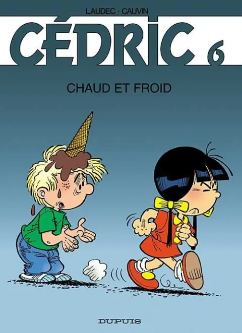 Couverture de l'album Cédric Tome 6 Chaud et froid