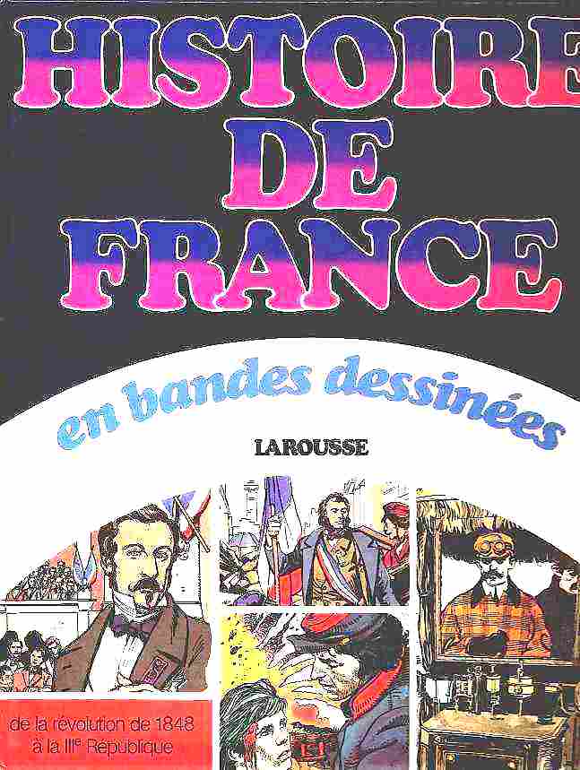 Couverture de l'album Histoire de France en bandes dessinées Tome 7 De la Révolution de 1848 à la IIIe République