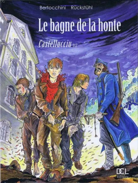 Le Bagne de la honte
