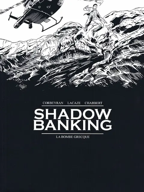 Couverture de l'album Shadow Banking Tome 3 La bombe grecque