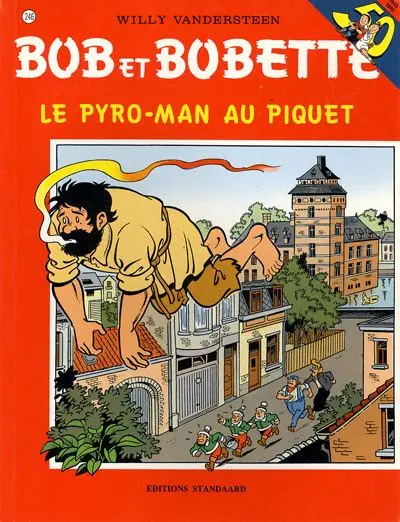 Bob et Bobette Tome 246 Le pyro-man au piquet