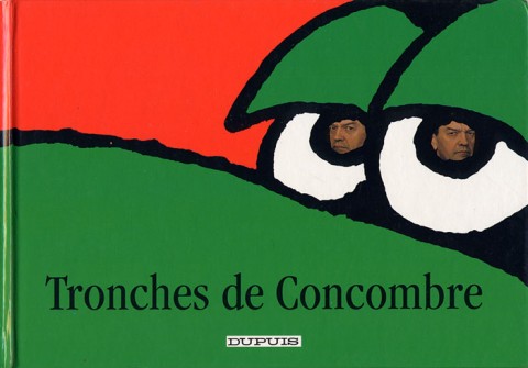 Couverture de l'album Le Concombre masqué Tronches de Concombre
