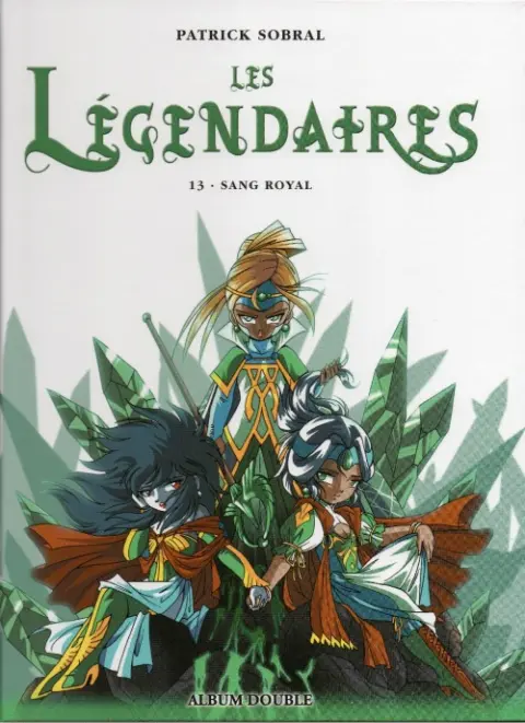Les Légendaires Sang Royal / L'héritage du mal