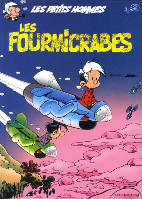 Les Petits hommes Tome 39 Les fourmicrabes