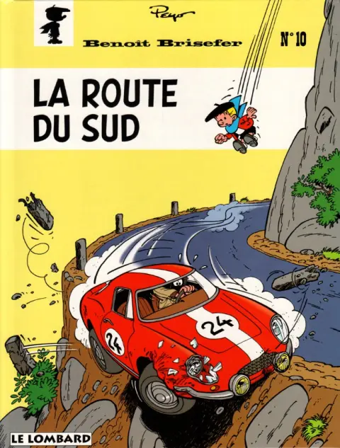 Benoît Brisefer Tome 10 La route du Sud