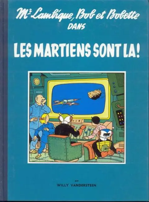 Bob et Bobette Tome 5 Les martiens sont là!