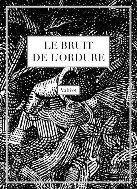 Le Bruit de l'ordure