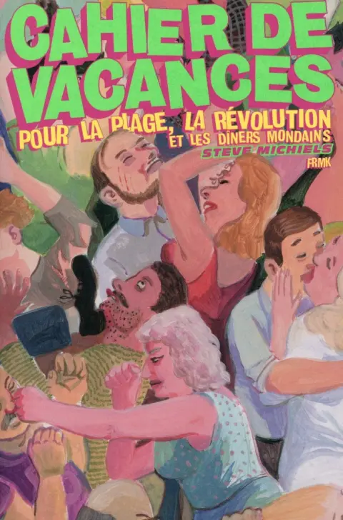 Cahier de vacances pour la plage, la révolution et les dîners mondains