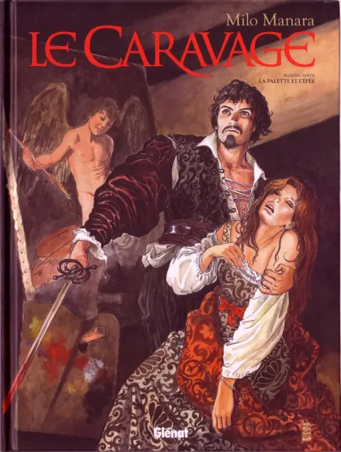 Le Caravage Tome 1 Première partie - La palette et l'épée