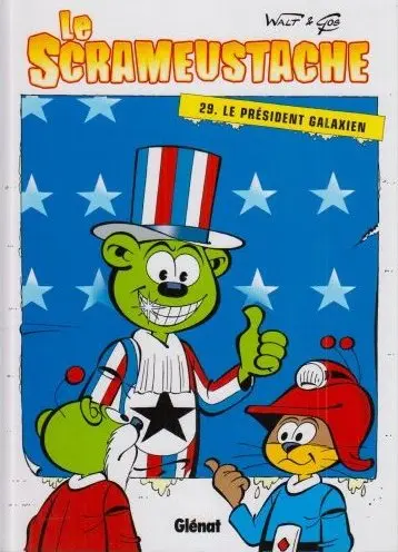 Le Scrameustache Tome 29 Le président galaxien