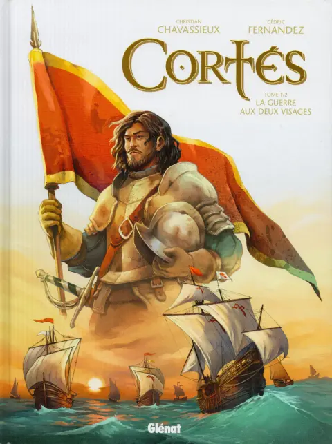 Cortés Tome 1/2 La guerre aux deux visages