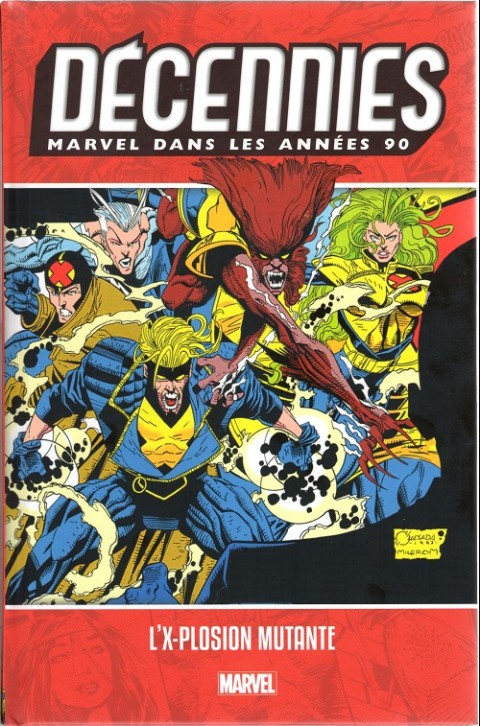 Décennies - Marvel dans les années ... Années 90 - L'X-plosion mutante