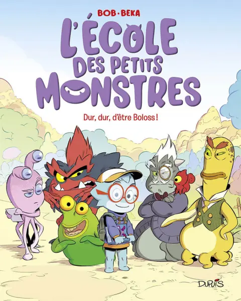 L'école des petits monstres 1 Dur, dur, d'être boloss !