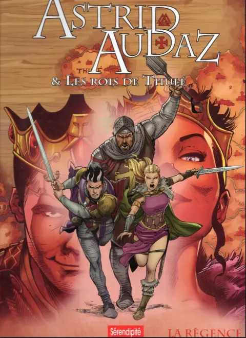 Astrid & Audaz et les rois de Thulé Tome 2 La Régence