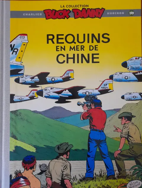 Buck Danny La collection Tome 39 Requins en mer de chine
