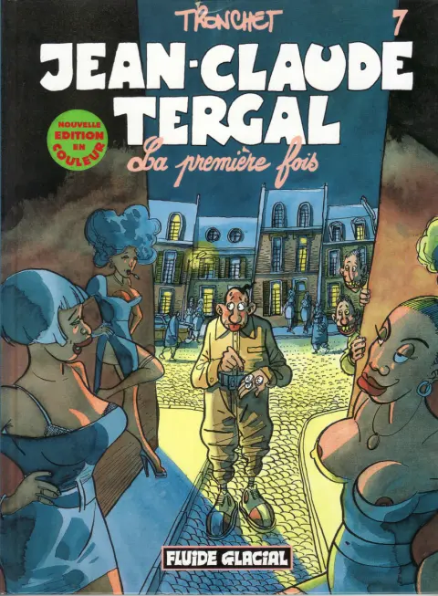 Jean-Claude Tergal Tome 7 La première fois