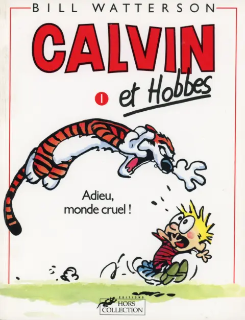 Couverture de l'album Calvin et Hobbes Tome 1 Adieu, monde cruel !