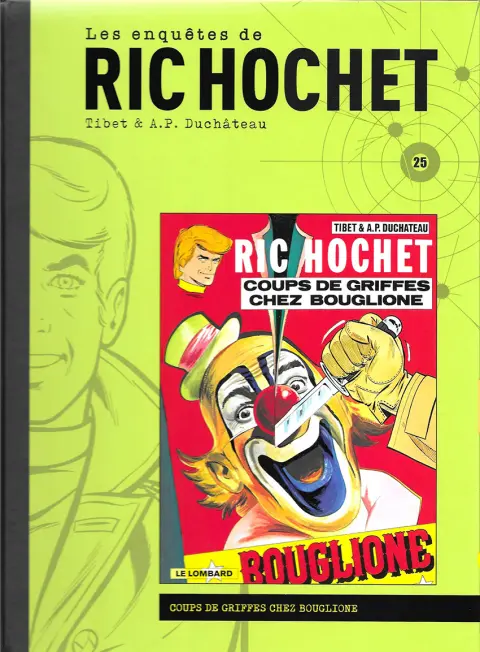 Les enquêtes de Ric Hochet Tome 25 Coups de griffes chez Bouglione