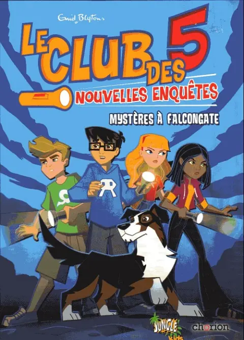 Le Club des 5 - Nouvelles enquêtes Tome 1 Mystères à Falcongate