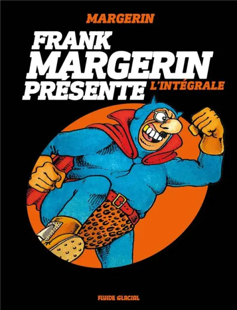 Frank Margerin présente... L'intégrale
