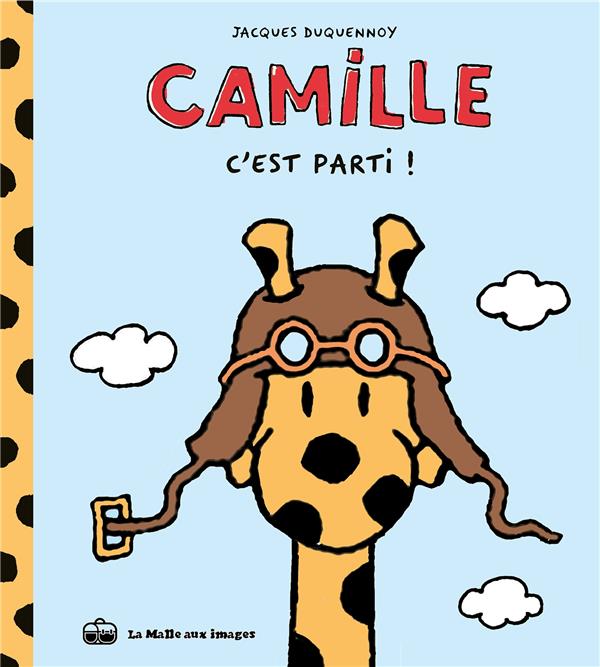 Couverture de l'album Camille la girafe 1 c'est parti !