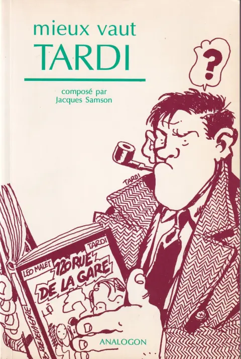 Mieux vaut Tardi
