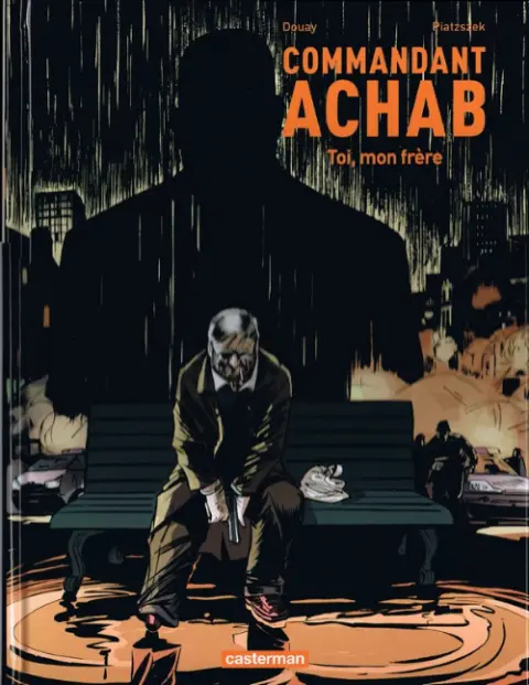 Commandant Achab Tome 5 Toi, mon frère