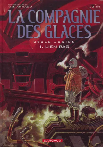 La Compagnie des glaces Tome 1 Jdrien - Lien Rag