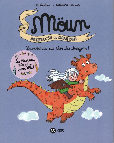 Moün, dresseuse de dragons 1 Bienvenue au clos des dragons !
