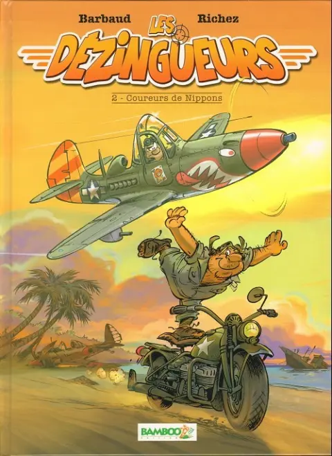 Les Dézingueurs Tome 2 Coureurs de Nippons