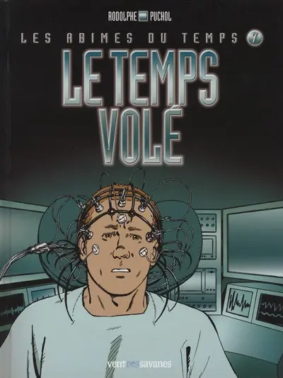 Dock 21 / Les abîmes du temps Tome 7 Le temps volé