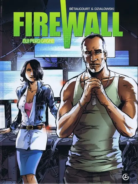 Firewall Tome 2 Qui perd gagne