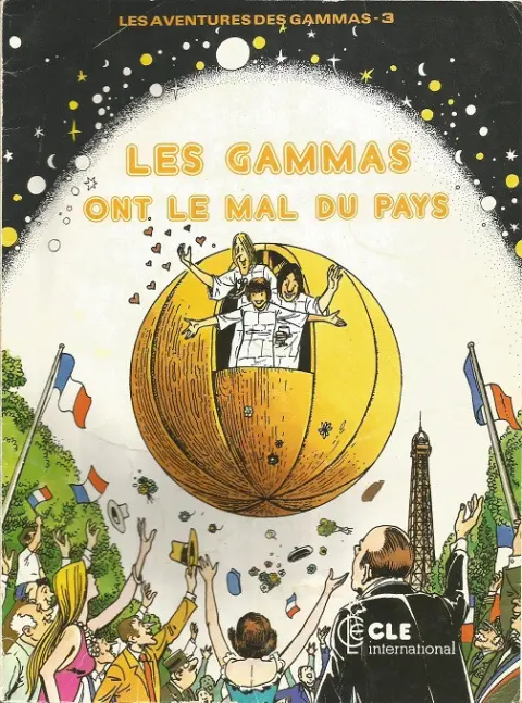 Les aventures des Gammas Tome 3 Les Gammas ont le mal du pays