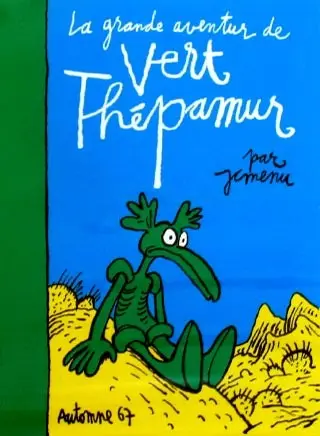 La Grande aventur de Vert Thépamur
