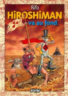 Hiroshiman Tome 3 Hiroshiman va au fond