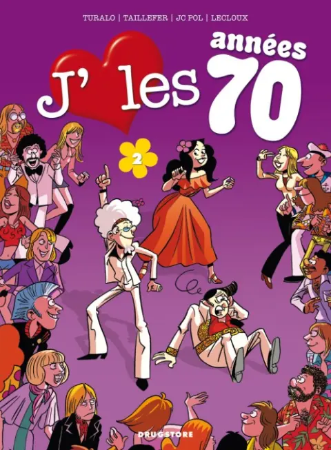 J'aime les années 70 Tome 2