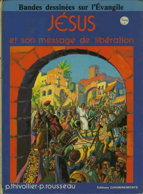 Jésus et son message de libération Tome 1