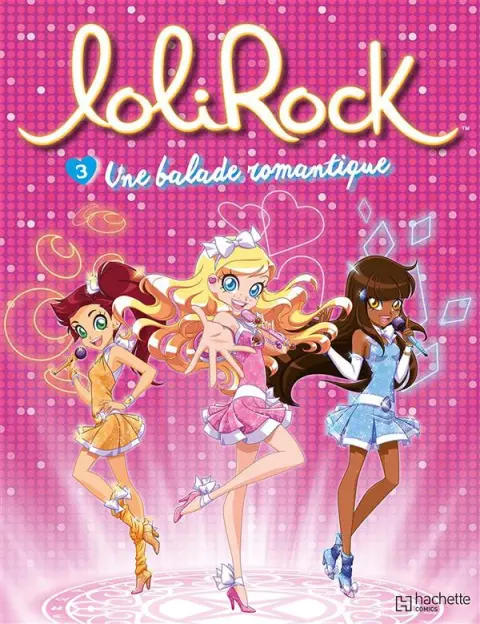 Lolirock Tome 3 Une balade romantique