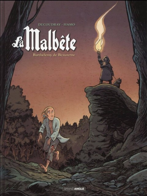 Couverture de l'album La Malbête Tome 2 Barthélemy de Beauterne