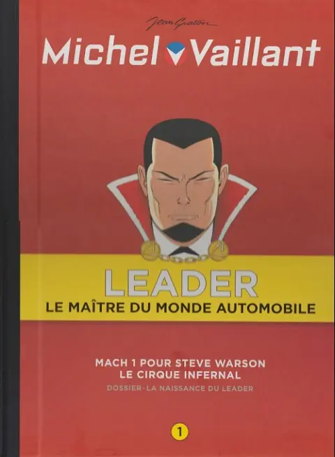 Michel Vaillant LEADER : Le Maître du monde automobile Volume 1 Mach 1 pour Steve Warson - Le cirque infernal
