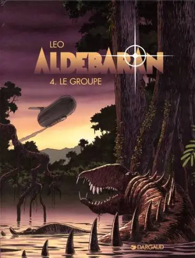Aldébaran Tome 4 Le groupe