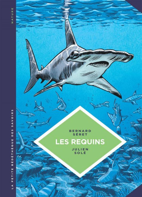 Couverture de l'album La Petite Bédéthèque des Savoirs Tome 3 Les requins - Les connaître pour les comprendre