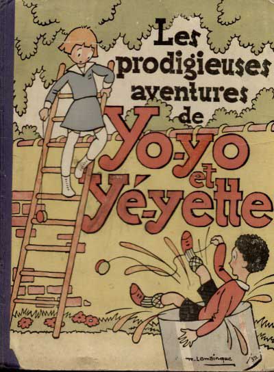 Couverture de l'album Les Prodigieuses aventures de Yo-yo et Yé-yette