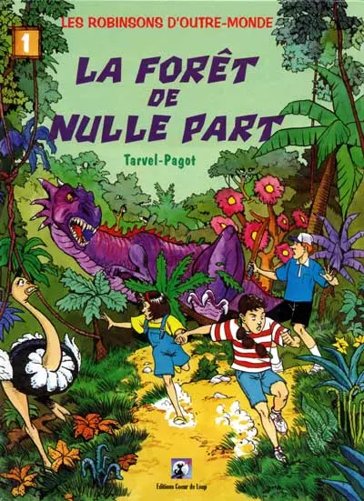 Les Robinsons d'outre-monde La forêt de nulle part