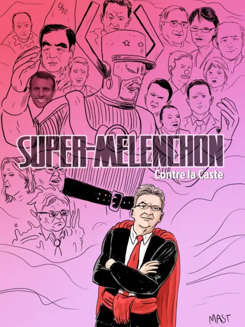 Super-Mélenchon contre la Caste