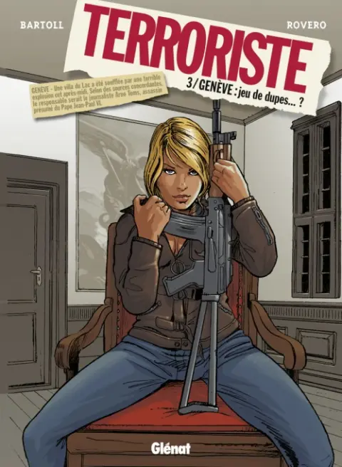 Terroriste Tome 3 Genève : Jeu de dupes...?