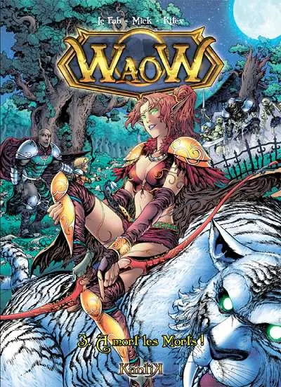 WaoW Tome 3 À mort les morts !