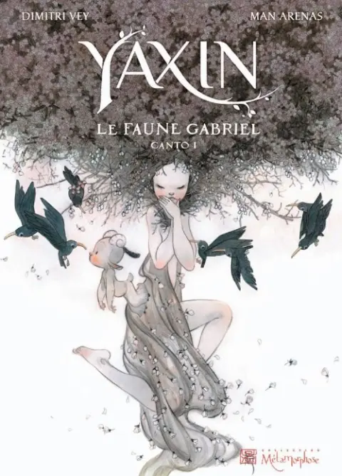Yaxin Le faune Gabriel canto 1 Le faune Gabriel